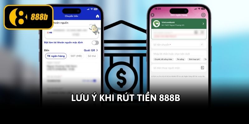 Lưu ý khi rút tiền 888b