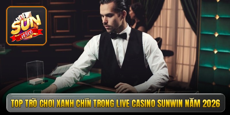 Tuyệt chiêu đặt cược không bao giờ lỗ tại live casino Sunwin